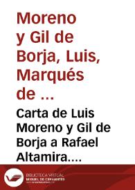 Carta de Luis Moreno y Gil de Borja a Rafael Altamira. Madrid, 8 de junio de 1910 | Biblioteca Virtual Miguel de Cervantes