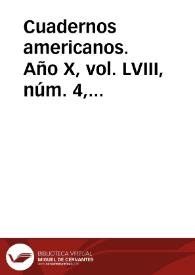 Cuadernos americanos. Año X, vol. LVIII, núm. 4, julio-agosto de 1951 | Biblioteca Virtual Miguel de Cervantes