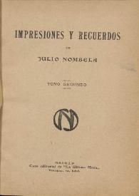 Impresiones y recuerdos. Tomo segundo / de Julio Nombela | Biblioteca Virtual Miguel de Cervantes