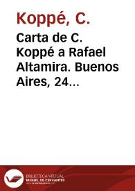 Carta de C. Koppé a Rafael Altamira. Buenos Aires, 24 de julio de 1910 | Biblioteca Virtual Miguel de Cervantes