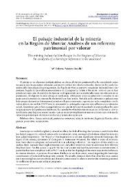 El paisaje industrial de la minería en la Región de Murcia: Análisis de un referente patrimonial por valorar / Mª Dolores Palazón Botella | Biblioteca Virtual Miguel de Cervantes