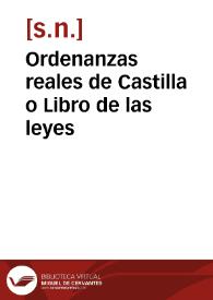 Ordenanzas reales de Castilla o Libro de las leyes | Biblioteca Virtual Miguel de Cervantes