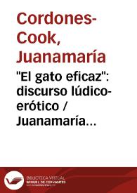 "El gato eficaz": discurso lúdico-erótico / Juanamaría Cordones-Cook | Biblioteca Virtual Miguel de Cervantes