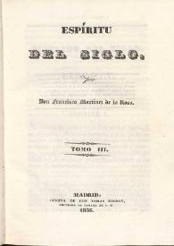 Espíritu del siglo. Tomo III / por Francisco Martínez de la Rosa | Biblioteca Virtual Miguel de Cervantes