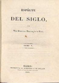 Espíritu del siglo. Tomo V / por Francisco Martínez de la Rosa | Biblioteca Virtual Miguel de Cervantes