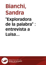 "Exploradora de la palabra" : entrevista a Luisa Valenzuela / Sandra Bianchi | Biblioteca Virtual Miguel de Cervantes