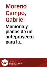 Memoria y planos de un anteproyecto para la terminación del Canal de Panamá / por Gabriel Moreno Campo | Biblioteca Virtual Miguel de Cervantes