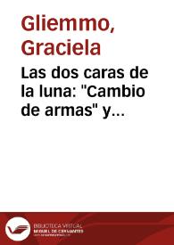 Las dos caras de la luna: "Cambio de armas" y "Simetrías" de Luisa Valenzuela / Graciela Gliemmo | Biblioteca Virtual Miguel de Cervantes