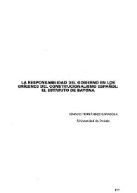 La responsabilidad del Gobierno en los orígenes del constitucionalismo español: el estatuto de Bayona  / Ignacio Fernández Sarasola | Biblioteca Virtual Miguel de Cervantes