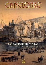 Canelobre, 49 (otoño 2004-2005). Las raíces de lo popular. Etnohistoria de Alicante en el siglo XIX / dirección Rosalía Mayor Rodríguez, coordinador por Ana Melis Maynar | Biblioteca Virtual Miguel de Cervantes