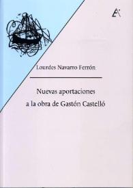 Nuevas aportaciones a la obra de Gastón Castelló / Lourdes  Navarro Ferrón


 | Biblioteca Virtual Miguel de Cervantes