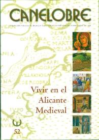 Canelobre, 52 (verano 2007). Vivir en el Alicante medieval / coordinado por José Hinojosa Montalvo ; supervisión Juan Leonardo Soler Milla ; dirección Rosalía Mayor Rodríguez | Biblioteca Virtual Miguel de Cervantes