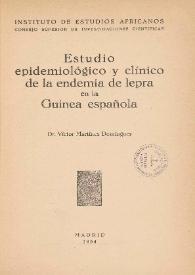 Estudio epidemiológico y clínico de la endemia de lepra en la Guinea española / Víctor Martínez Domínguez | Biblioteca Virtual Miguel de Cervantes