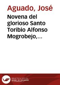 Novena del glorioso Santo Toribio Alfonso Mogrobejo, arzobispo de Lima, y patrono de la Real Congregación de Naturales de Castilla y de León... | Biblioteca Virtual Miguel de Cervantes