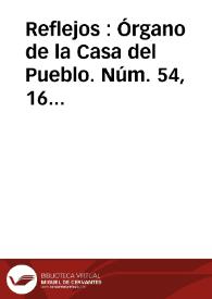 Reflejos : Órgano de la Casa del Pueblo. Núm. 54, 16 de julio de 1930 | Biblioteca Virtual Miguel de Cervantes