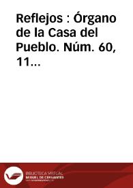 Reflejos : Órgano de la Casa del Pueblo. Núm. 60, 11 de octubre de 1930 | Biblioteca Virtual Miguel de Cervantes