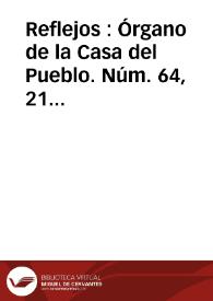 Reflejos : Órgano de la Casa del Pueblo. Núm. 64, 21 de noviembre de 1930 | Biblioteca Virtual Miguel de Cervantes