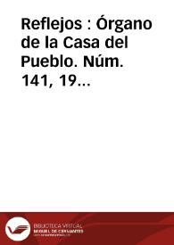 Reflejos : Órgano de la Casa del Pueblo. Núm. 141, 19 de noviembre de 1933 | Biblioteca Virtual Miguel de Cervantes