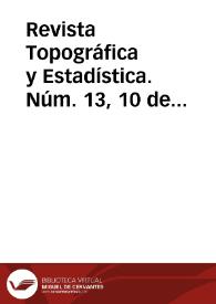 Revista Topográfica y Estadística. Núm. 13, 10 de julio de 1882 | Biblioteca Virtual Miguel de Cervantes