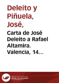 Carta de José Deleito a Rafael Altamira. Valencia, 14 de mayo de 1911 | Biblioteca Virtual Miguel de Cervantes