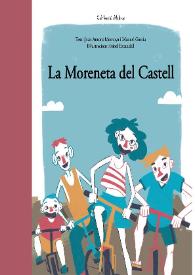 La Moreneta del Castell / Text, Joan Antonio Montoya y Manuel Garcia, il·lustracions, Isabel Escandell | Biblioteca Virtual Miguel de Cervantes