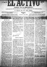 El Activo : Periódico Político Independiente y Defensor de los Intereses Morales, Materiales y Agrícolas de este Distrito Electoral. Núm. 10, 30 de julio de 1899 | Biblioteca Virtual Miguel de Cervantes