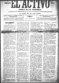 El Activo : Periódico Político Independiente y Defensor de los Intereses Morales, Materiales y Agrícolas de este Distrito Electoral. Núm. 41, 4 de marzo de 1900 | Biblioteca Virtual Miguel de Cervantes