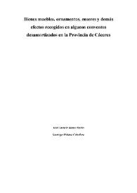 Bienes muebles, ornamentos, enseres y demás efectos recogidos en algunos conventos desamortizados de la Provincia de Cáceres / José Antonio Ramos Rubio; Santiago Molano Caballero | Biblioteca Virtual Miguel de Cervantes