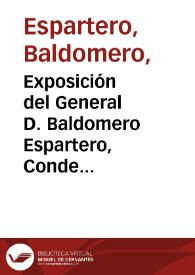 Exposición del General D. Baldomero Espartero, Conde de Luchana a S.M. la reina, respecto de los sucesos producidos en Sevilla, con presencia del teniente general D. Luis Fernández de Córdova  | Biblioteca Virtual Miguel de Cervantes