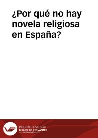 ¿Por qué no hay novela religiosa en España? / por José L. Aranguren | Biblioteca Virtual Miguel de Cervantes