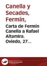 Carta de Fermín Canella a Rafael Altamira. Oviedo, 27 de diciembre de 1909 | Biblioteca Virtual Miguel de Cervantes