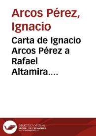 Carta de  Ignacio Arcos Pérez a Rafael Altamira. Montevideo, 4 de diciembre de 1909 | Biblioteca Virtual Miguel de Cervantes