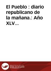 El Pueblo : diario republicano de la mañana.: Año XLV Número 15492/15515 - febrero 1938 mes completo | Biblioteca Virtual Miguel de Cervantes