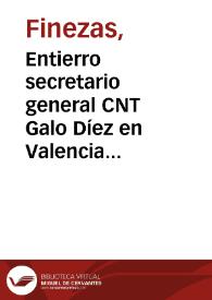 Entierro secretario general CNT Galo Díez en Valencia [Material gráfico] | Biblioteca Virtual Miguel de Cervantes