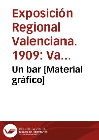 Un bar [Material gráfico] | Biblioteca Virtual Miguel de Cervantes