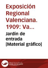 Jardín de entrada [Material gráfico] | Biblioteca Virtual Miguel de Cervantes