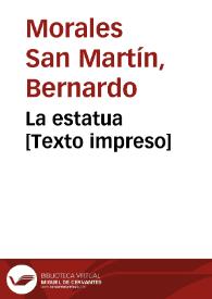 La estatua [Texto impreso] | Biblioteca Virtual Miguel de Cervantes