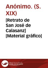 [Retrato de San José de Calasanz] [Material gráfico] | Biblioteca Virtual Miguel de Cervantes