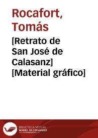 [Retrato de San José de Calasanz] [Material gráfico] | Biblioteca Virtual Miguel de Cervantes