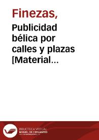 Publicidad bélica por calles y plazas [Material gráfico] | Biblioteca Virtual Miguel de Cervantes