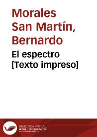 El espectro [Texto impreso] | Biblioteca Virtual Miguel de Cervantes