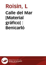 Calle del Mar [Material gráfico] : Benicarló | Biblioteca Virtual Miguel de Cervantes