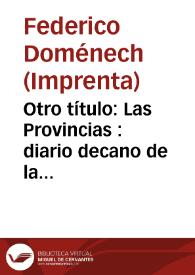 Otro título: Las Provincias : diario decano de la Región Valenciana | Biblioteca Virtual Miguel de Cervantes