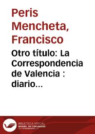 Otro título: La Correspondencia de Valencia : diario de información | Biblioteca Virtual Miguel de Cervantes