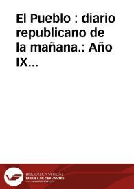 El Pueblo : diario republicano de la mañana.: Año IX Número 2421/2449 - junio 1901 mes completo | Biblioteca Virtual Miguel de Cervantes