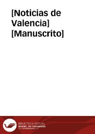 [Noticias de Valencia] [Manuscrito] | Biblioteca Virtual Miguel de Cervantes