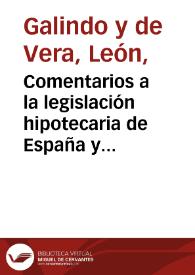 Comentarios a la legislación hipotecaria de España y Ultramar. (Tomo III) | Biblioteca Virtual Miguel de Cervantes