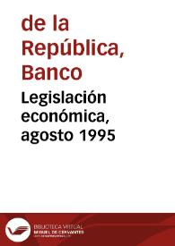 Legislación económica, agosto 1995 | Biblioteca Virtual Miguel de Cervantes