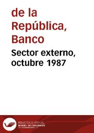 Sector externo, octubre 1987 | Biblioteca Virtual Miguel de Cervantes