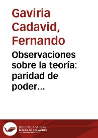 Observaciones sobre la teoría: paridad de poder adquisitivo de las tasas de cambio | Biblioteca Virtual Miguel de Cervantes